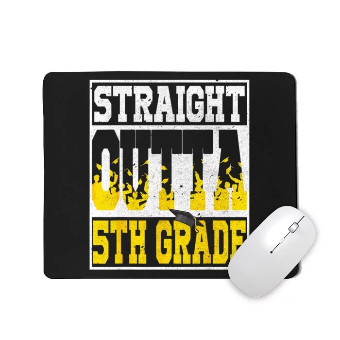 Straight Outta 5th Grade Graduation Teachers Mousepad