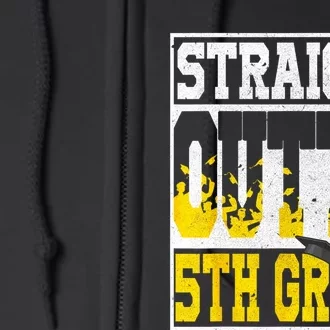 Straight Outta 5th Grade Graduation Teachers Full Zip Hoodie