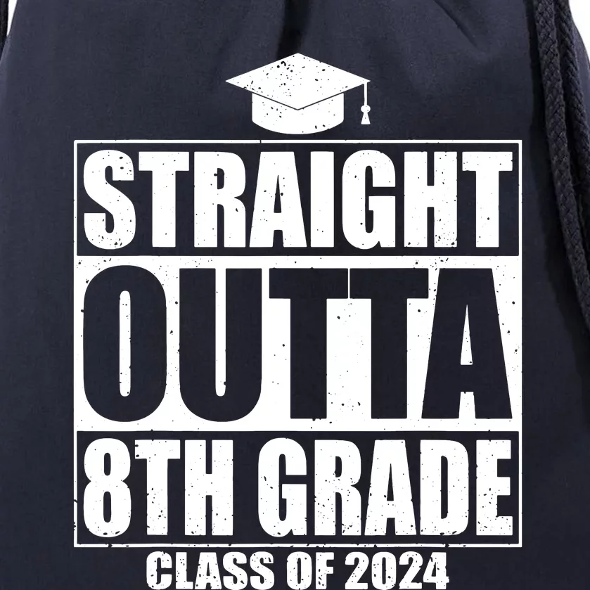 Straight Outta 8th Grade Graduation Class Of 2024 8th Grade Drawstring Bag