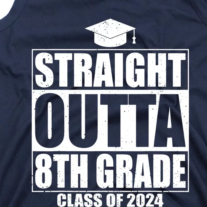 Straight Outta 8th Grade Graduation Class Of 2024 8th Grade Tank Top