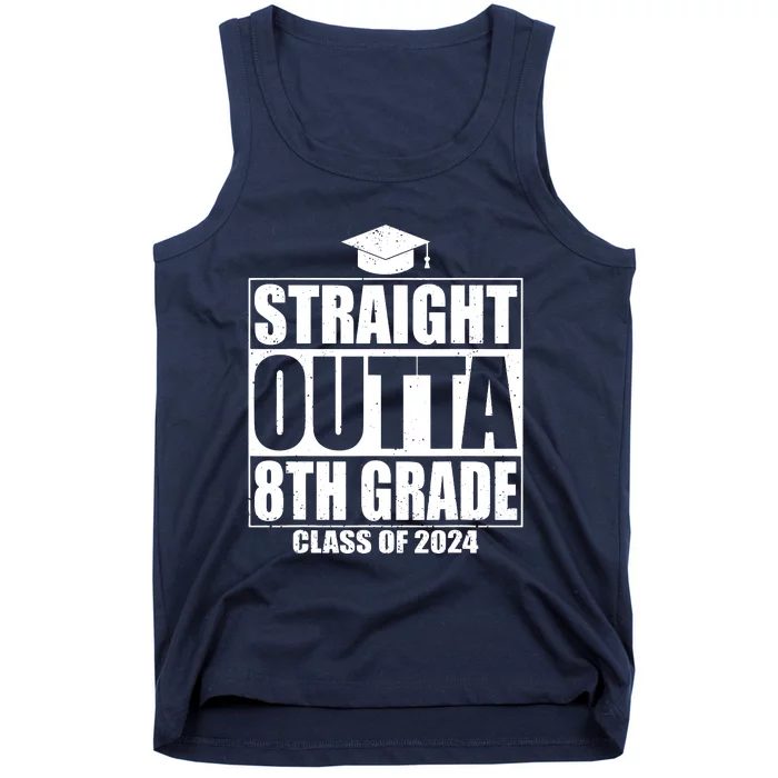 Straight Outta 8th Grade Graduation Class Of 2024 8th Grade Tank Top