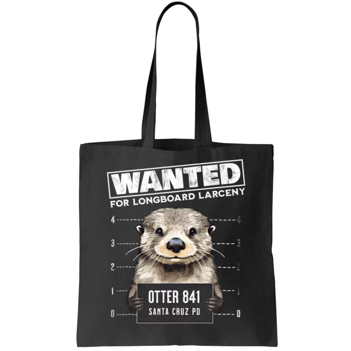 Surfing Otter 841 Wanted For Long Board Larceny Funny Cali Tote Bag