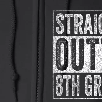 Straight Outta 8th Grade Full Zip Hoodie