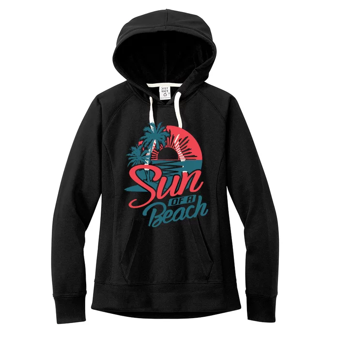 Sun Of A Beach Women's Fleece Hoodie