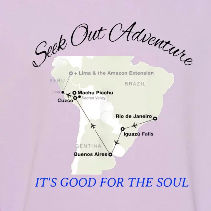 Seek Out Adventure... Its Good For The Soul Graphic Art Garment-Dyed Sweatshirt