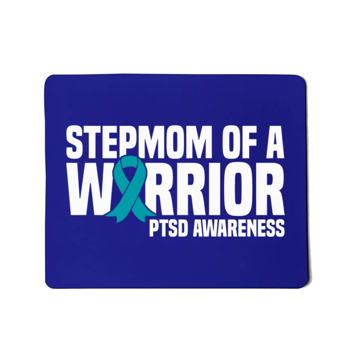 Stepmom Of A Warrior Teal Ribbon Ptsd Awareness Gift Mousepad