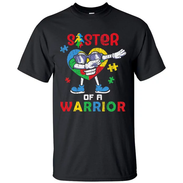 Sister Of A Warrior Autistic Autism Awareness Dabbing Tall T-Shirt