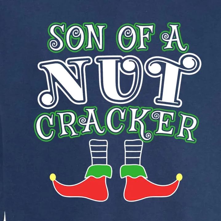 Son Of A Nutcracker Funny Christmas Elf Squad ELF Xmas Gifts Garment-Dyed Sweatshirt