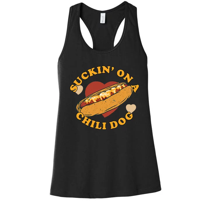 Suckin On A Chili Dog Foodie Women's Racerback Tank