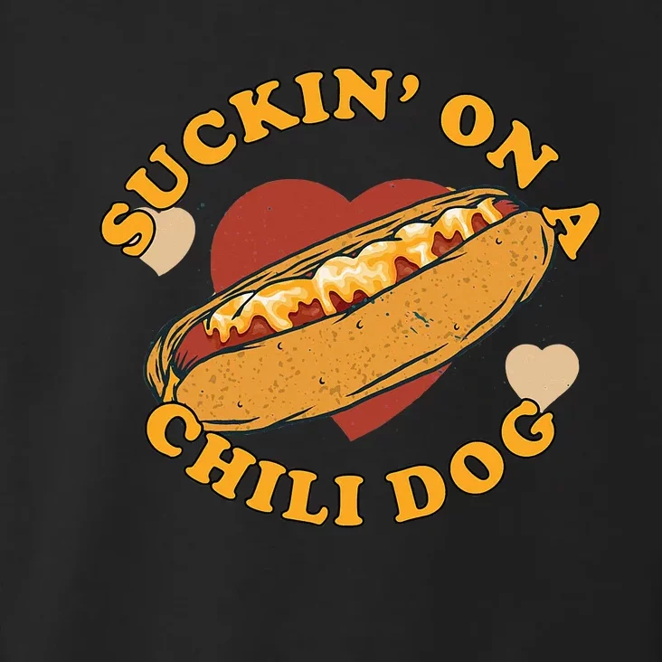 Suckin On A Chili Dog Foodie Toddler Hoodie