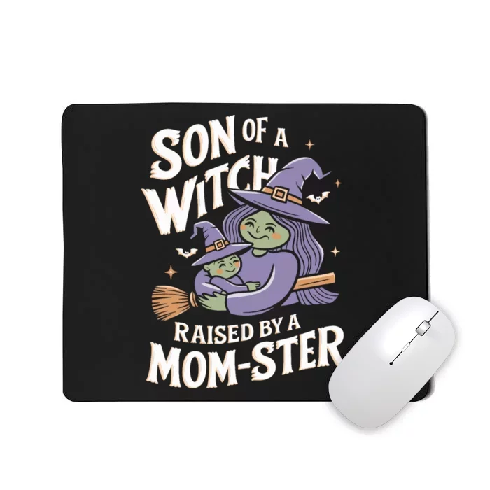 Son Of A Witch Raised By A Mom Ster Mom And Son Halloween Mousepad