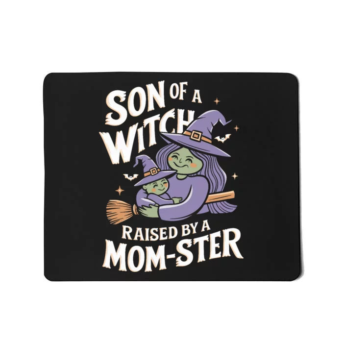 Son Of A Witch Raised By A Mom Ster Mom And Son Halloween Mousepad