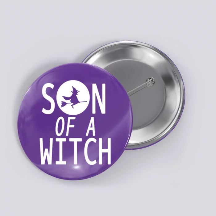 Son Of A Witch Funny Halloween Button