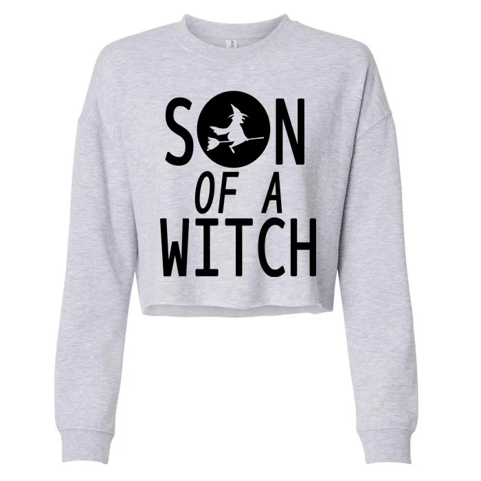 Son Of A Witch Funny Halloween Cropped Pullover Crew