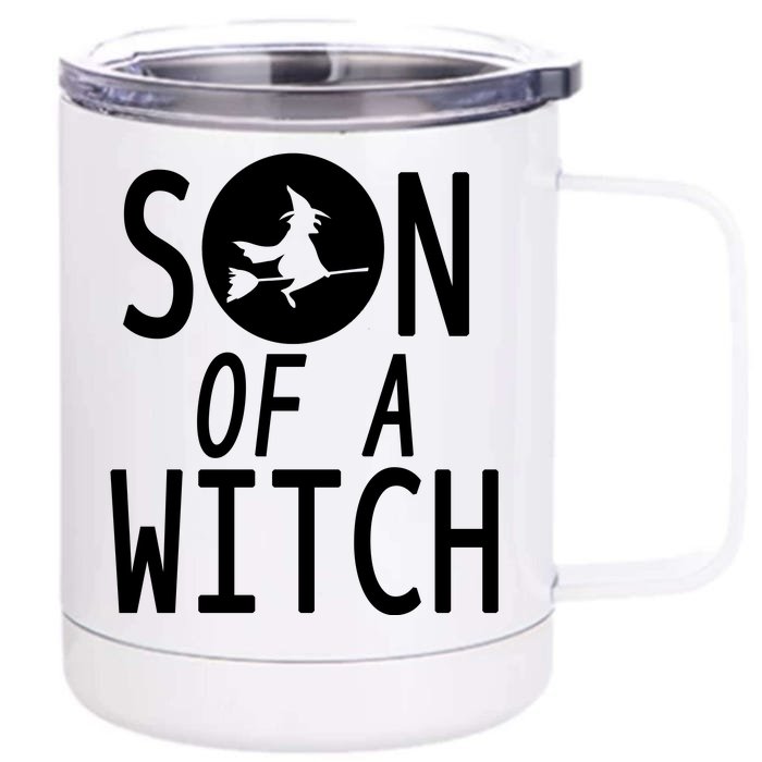 Son Of A Witch Funny Halloween Front & Back 12oz Stainless Steel Tumbler Cup