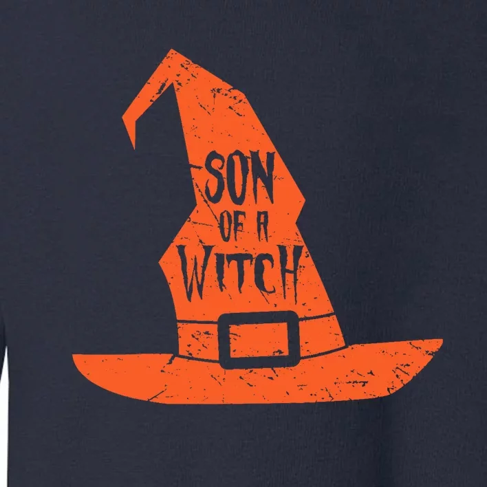 Son Of A Witch Hat Pun Quote Costume Easy Halloween Gifts Toddler Sweatshirt