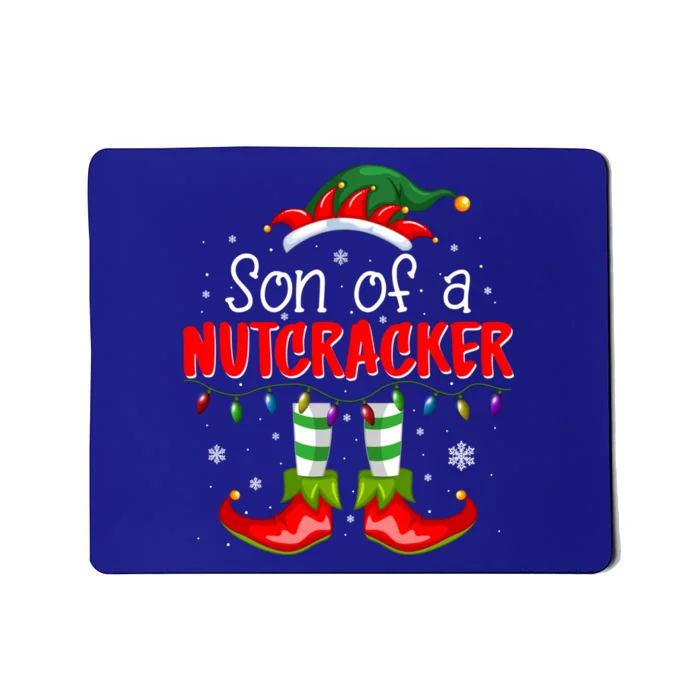 Son Of A Nutcracker! Meaningful Gift Christmas Funny Gift Mousepad