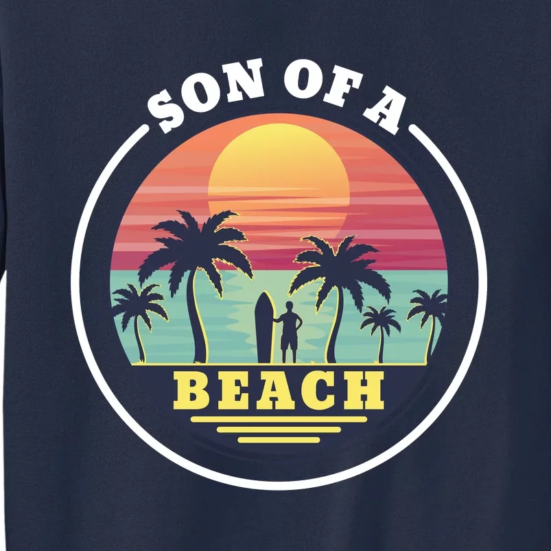 Son of A Beach Sweatshirt