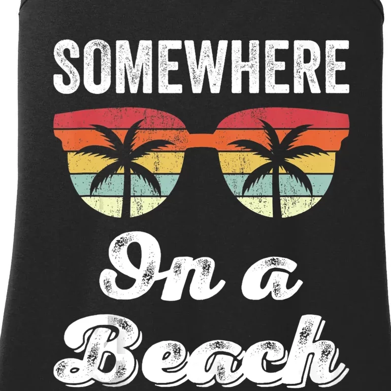 Somewhere On A Beach Funny Beach Vacation Summer Ladies Essential Tank