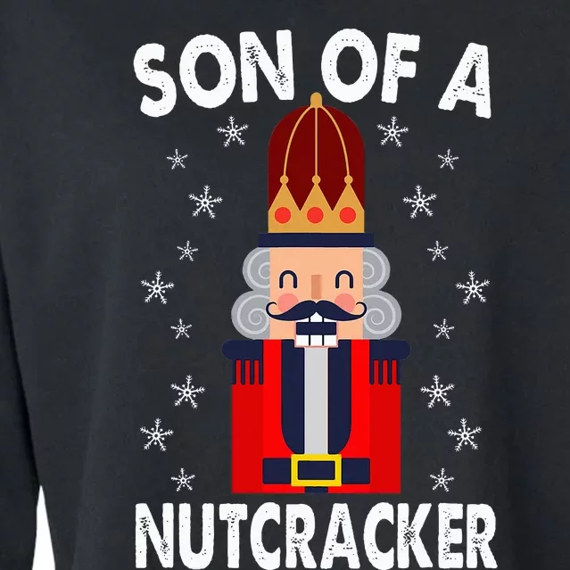 Son Of A Nutcracker Funny Christmas Nutcracker Cropped Pullover Crew