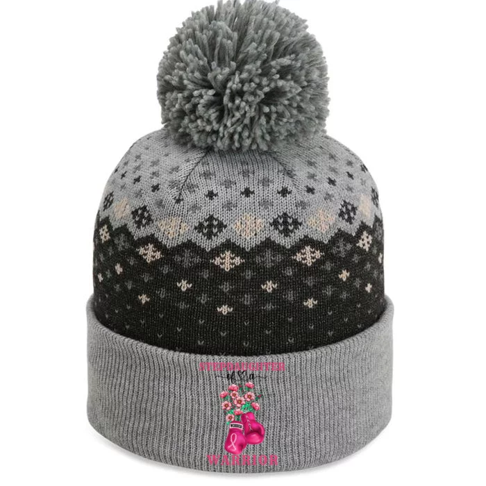 Stepdaughter Of A Warrior Breast Cancer Awareness Support Gift The Baniff Cuffed Pom Beanie