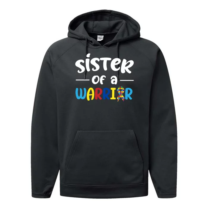 Sister Of A Warrior Autism Awareness Performance Fleece Hoodie