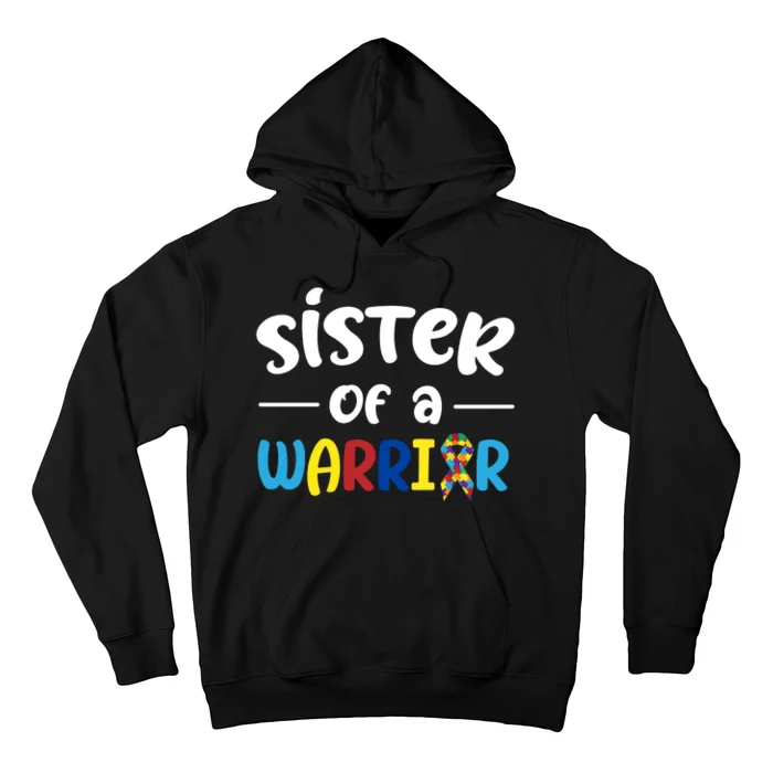 Sister Of A Warrior Autism Awareness Hoodie