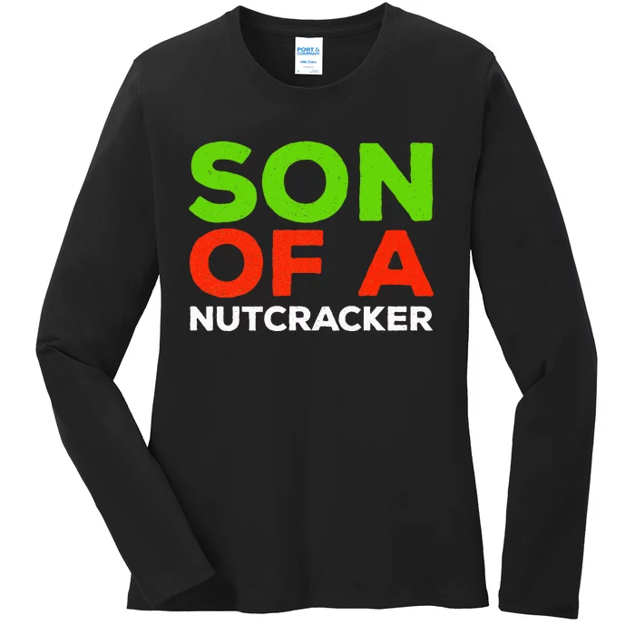 Son Of A Nutcracker Christmas Ladies Long Sleeve Shirt