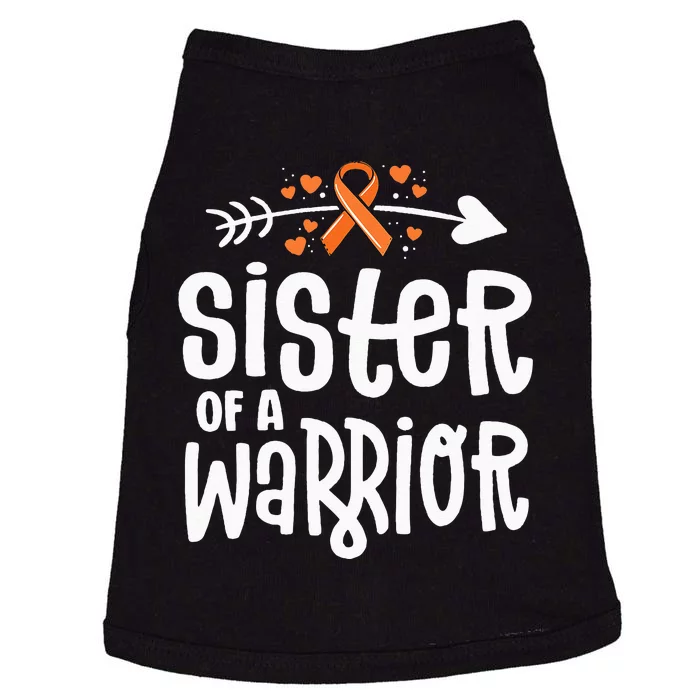 Sister Of A Warrior Orange Family Leukemia Cancer Awareness Doggie Tank