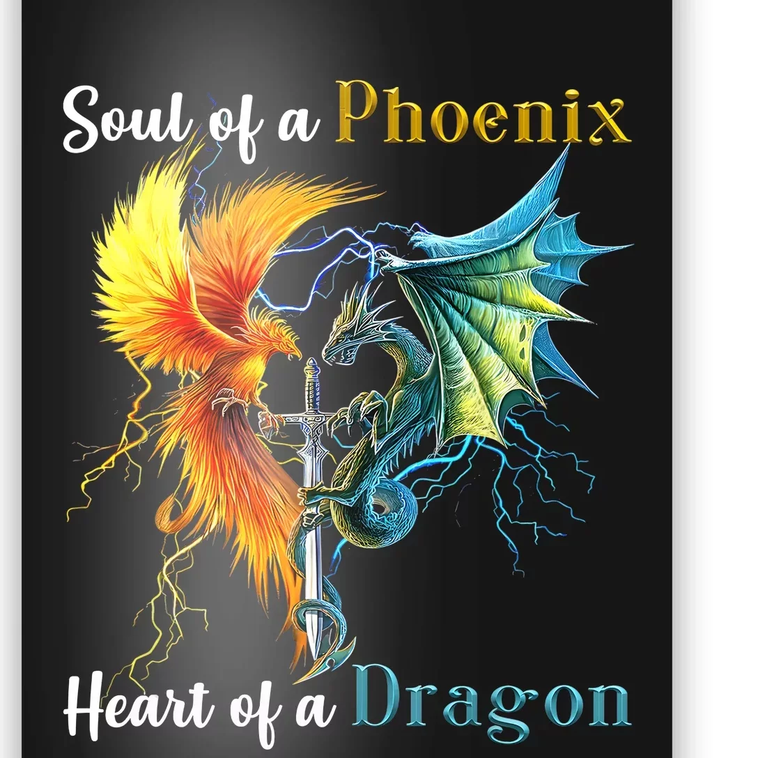 Soul Of A Phoenix Heart Of A Dragon Poster