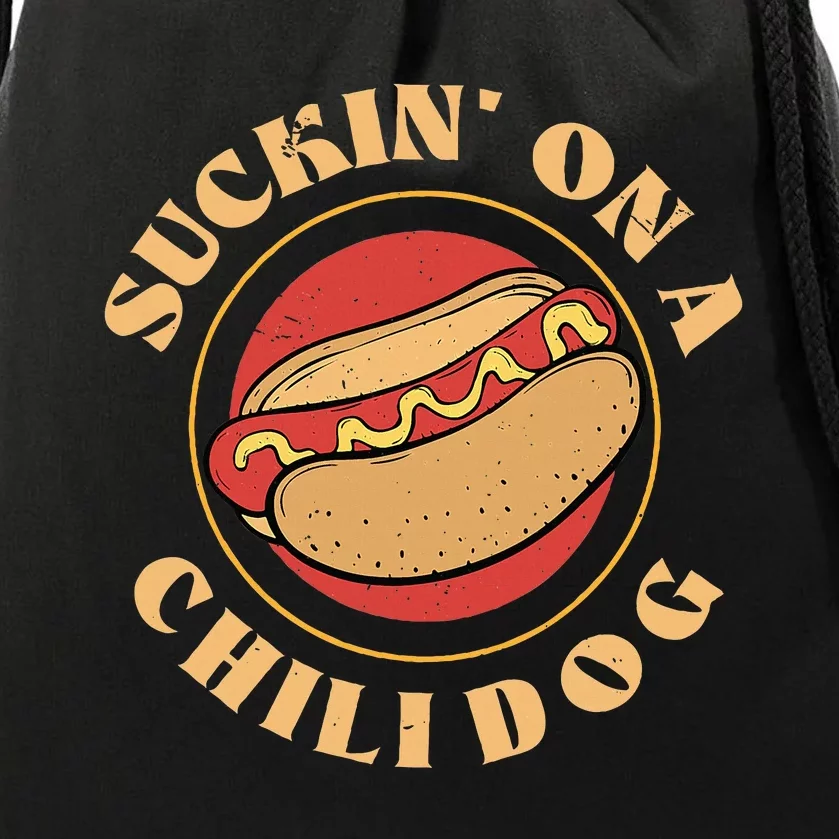 Suckin On A Chili Dog Foodie Hotdog Lover Drawstring Bag