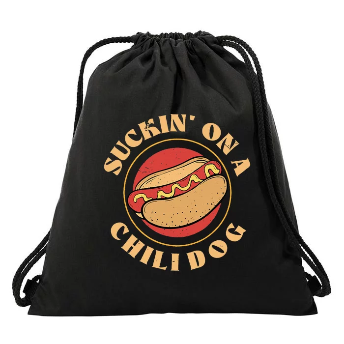 Suckin On A Chili Dog Foodie Hotdog Lover Drawstring Bag