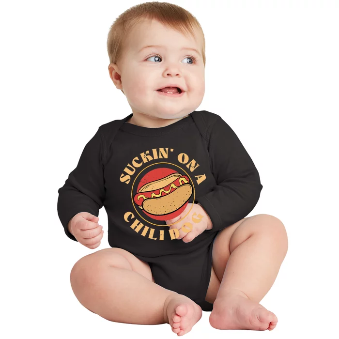 Suckin On A Chili Dog Foodie Hotdog Lover Baby Long Sleeve Bodysuit