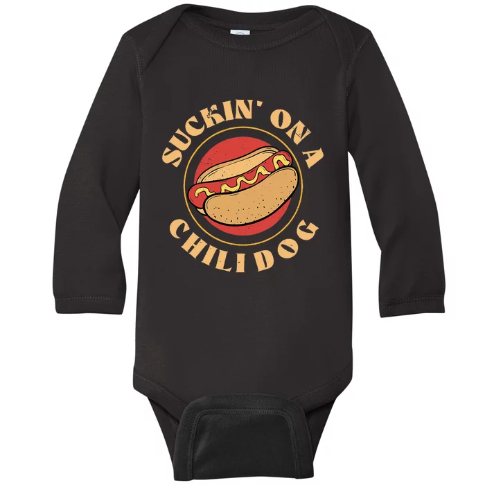 Suckin On A Chili Dog Foodie Hotdog Lover Baby Long Sleeve Bodysuit