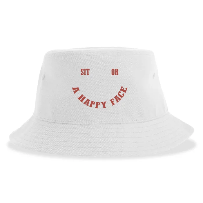 Sit On A Happy Face Funny Sustainable Bucket Hat