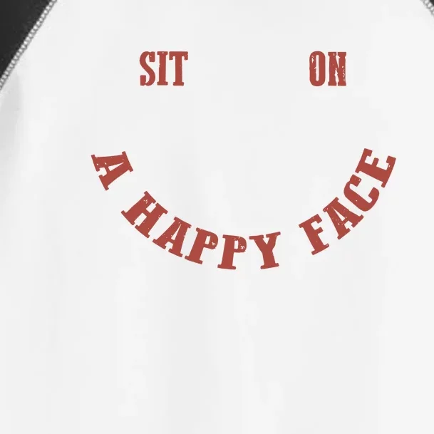 Sit On A Happy Face Funny Toddler Fine Jersey T-Shirt