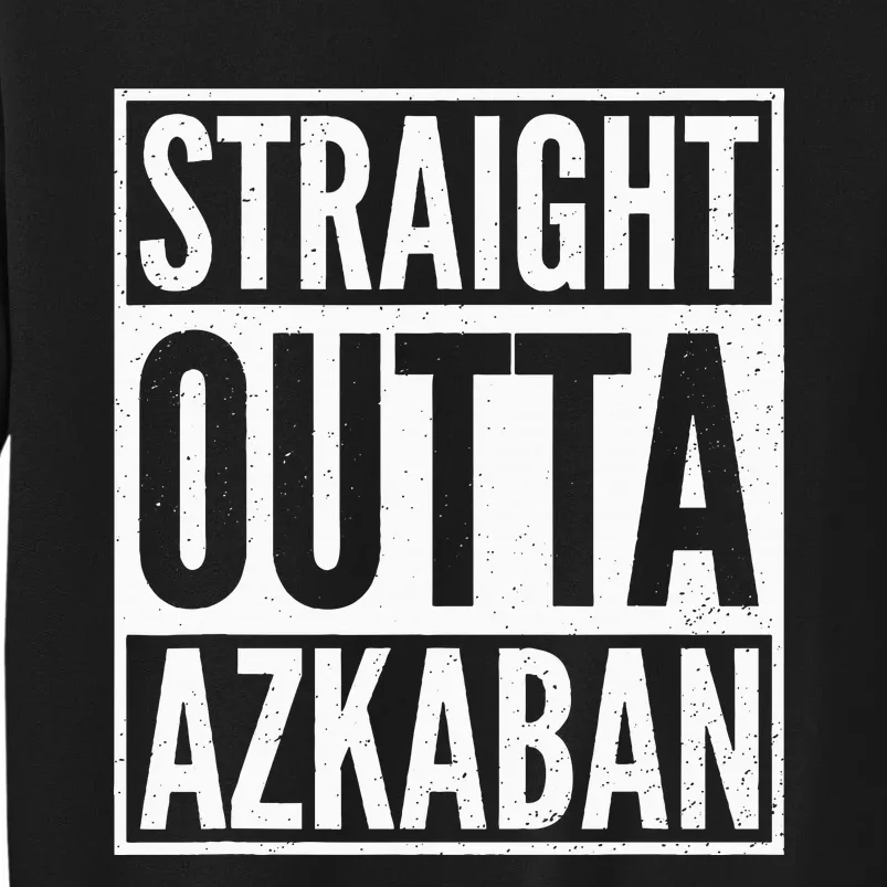 Straight Outta Azkaban Tall Sweatshirt