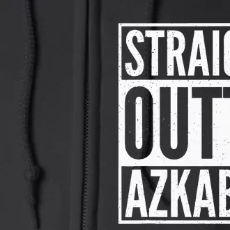 Straight Outta Azkaban Full Zip Hoodie