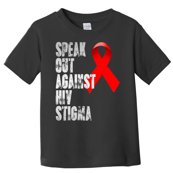 Speak Out Against Hiv Stigma World Aids Day Toddler T-Shirt