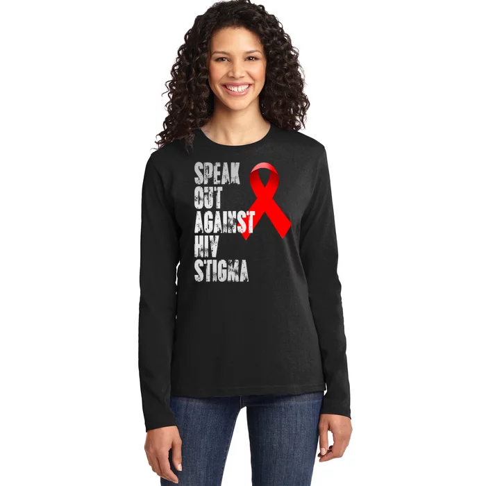 Speak Out Against Hiv Stigma World Aids Day Ladies Long Sleeve Shirt