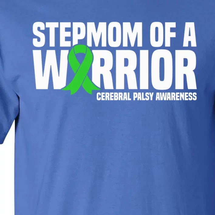 Stepmom Of A Warrior Cerebral Palsy Awareness Gift Tall T-Shirt