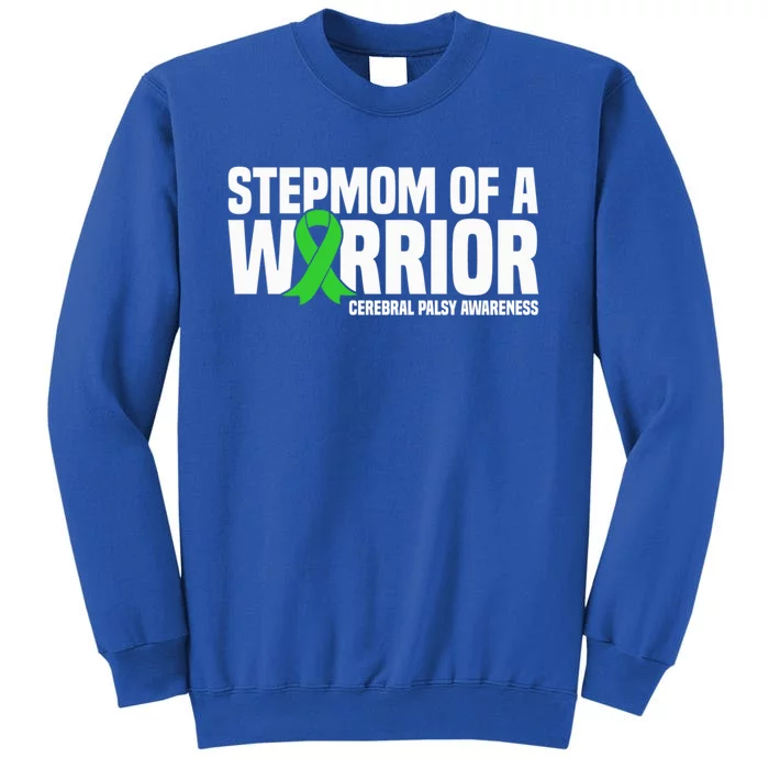 Stepmom Of A Warrior Cerebral Palsy Awareness Gift Tall Sweatshirt