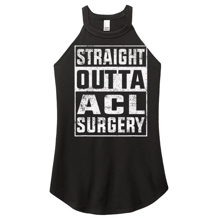 Straight Outta ACL Surgery Funny ACL Surgery Recovery Women’s Perfect Tri Rocker Tank