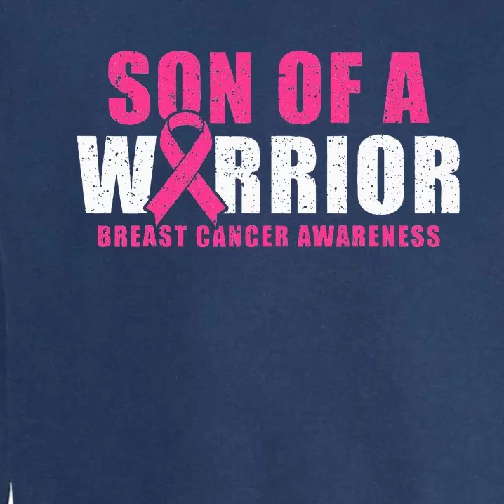 Son Of A Warrior Breast Cancer Awareness Garment-Dyed Sweatshirt