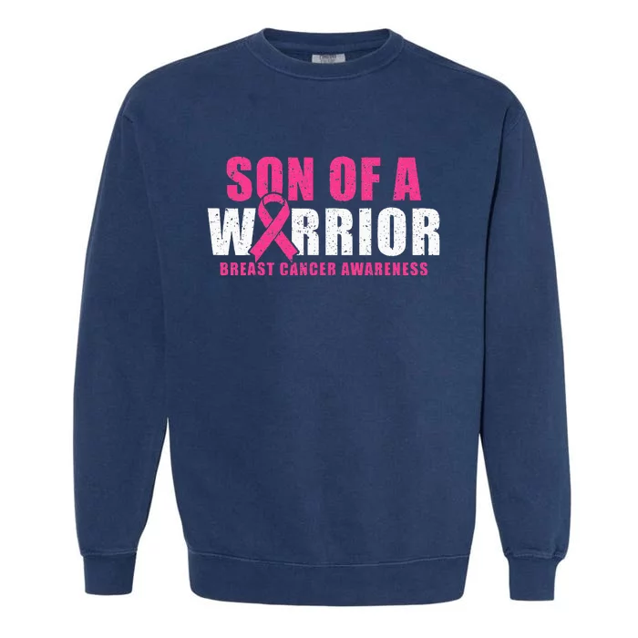 Son Of A Warrior Breast Cancer Awareness Garment-Dyed Sweatshirt