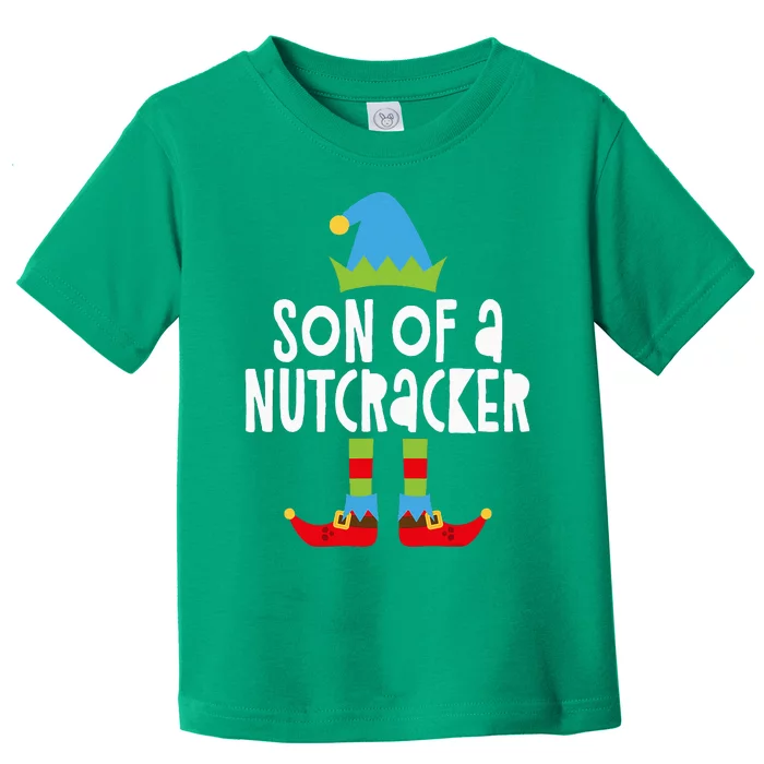 Son Of A Nutcracker Christmas Elf Toddler T-Shirt