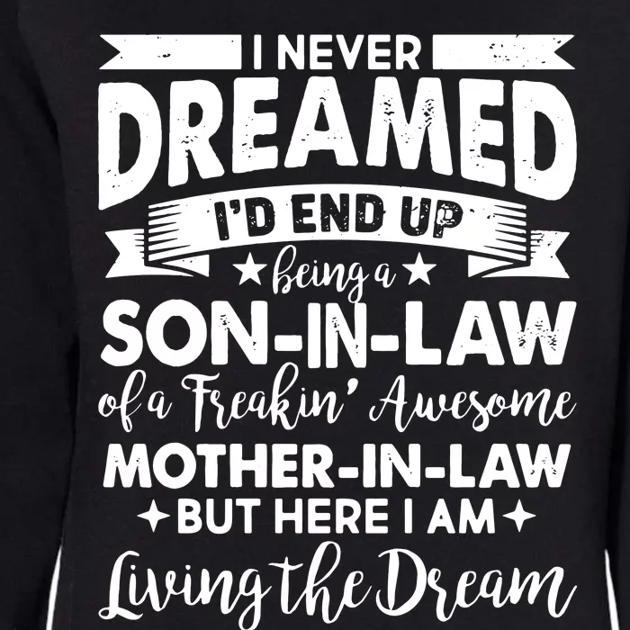 Soninlaw Of A Freakin Awesome Motherin Law Womens California Wash Sweatshirt