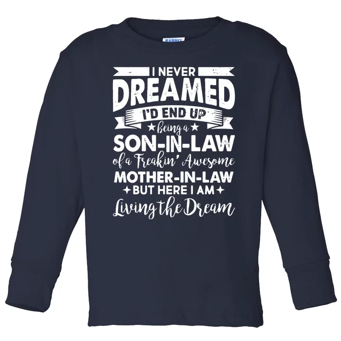 Soninlaw Of A Freakin Awesome Motherin Law Toddler Long Sleeve Shirt