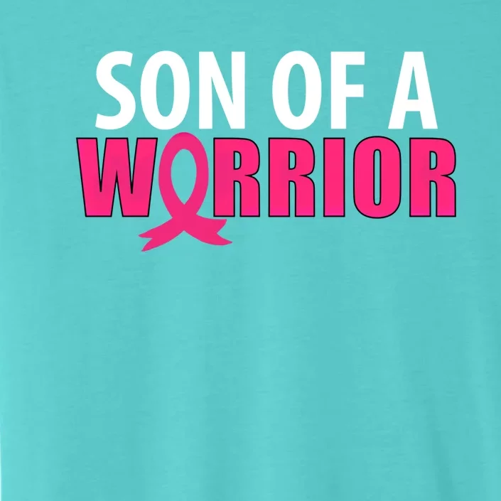 Son Of A Warrior Pink Ribbon Breast Cancer Awareness Gift ChromaSoft Performance T-Shirt