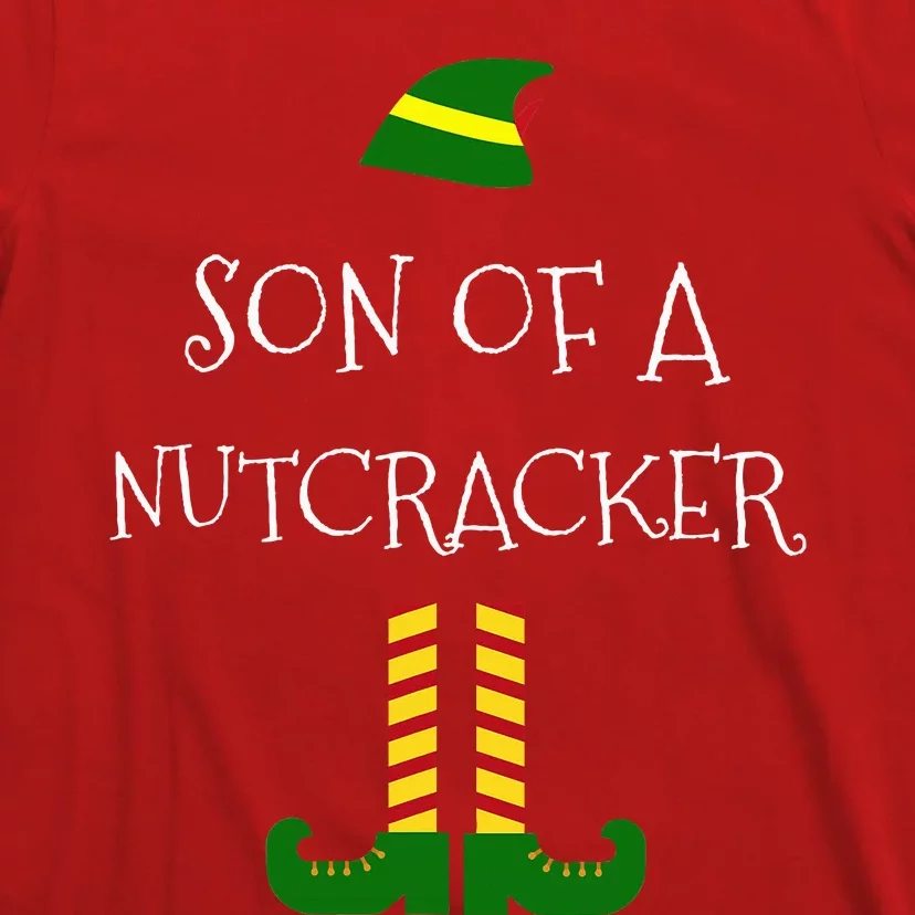 Son Of A Nutcracker Funny Christmas Elf T T-Shirt